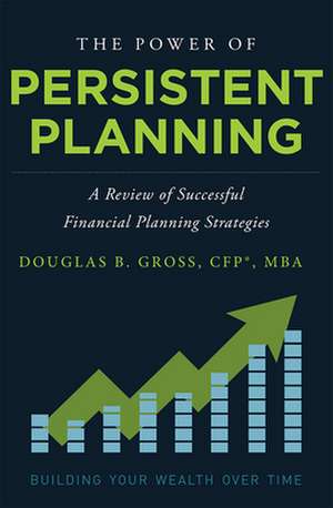 The Power of Persistent Planning de Douglas B. Gross