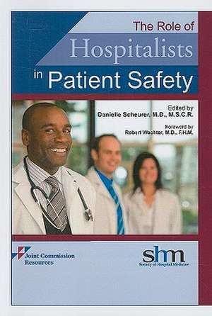 Role of Hospitalists in Patient Safety de Robert Wachter