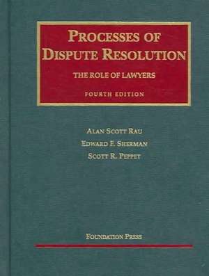 Processes of Dispute Resolution de Alan Scott Rau