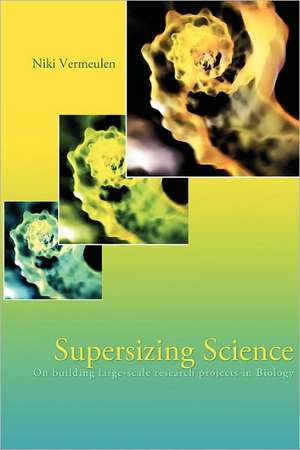 Supersizing Science de Niki Vermeulen