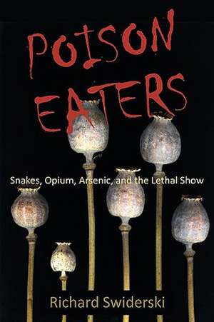 Poison Eaters de Richard Swiderski