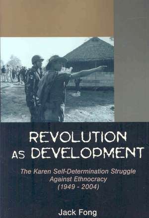 Revolution as Development de Jack Fong