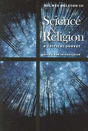 Science and Religion: A Critical Survey de Holmes Rolston, III