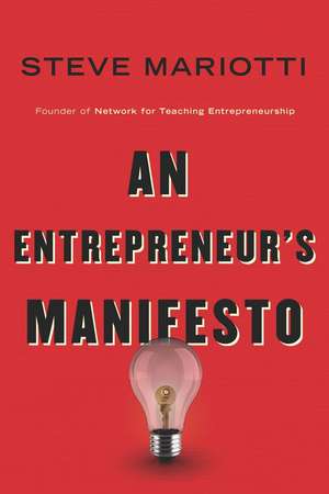 An Entrepreneur′s Manifesto de Steve Mariotti