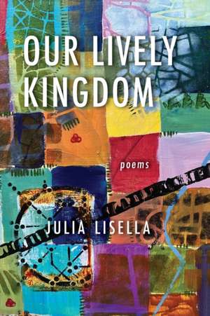 Our Lively Kingdom de Julia Lisella