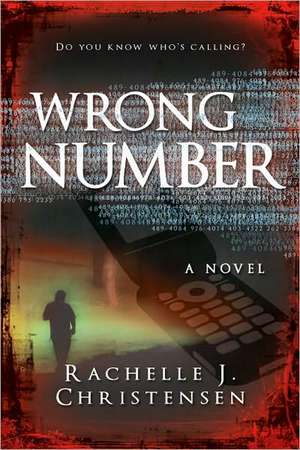 Wrong Number de Rachelle J. Christensen