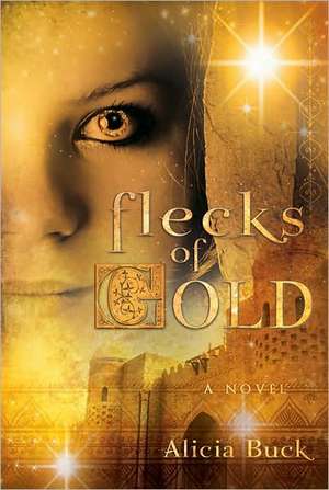 Flecks of Gold de Alicia Buck