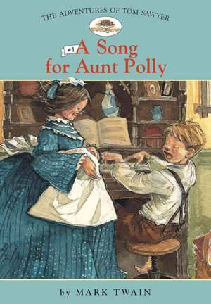 A Song for Aunt Polly de Mark Twain