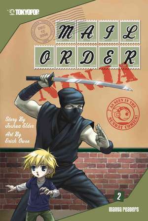 Mail Order Ninja, Volume 2: Timmy Strikes Back! de Joshua Elder