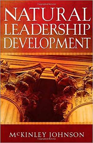 Natural Leadership Development de McKinley Johnson