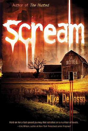 Scream de Mike Dellosso