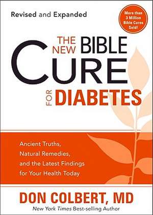 The New Bible Cure for Diabetes de Don Colbert