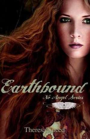 Earthbound de Theresa Sneed