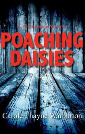 Poaching Daisies de Carole Thayne Warburton