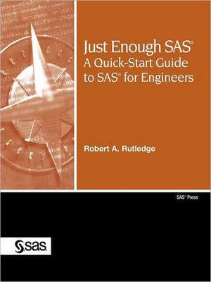 Just Enough SAS de Robert A. Rutledge