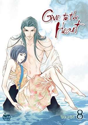 Give to the Heart, Volume 8 de Wann