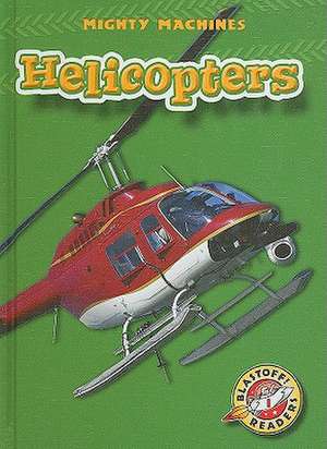 Helicopters de Mary Lindeen