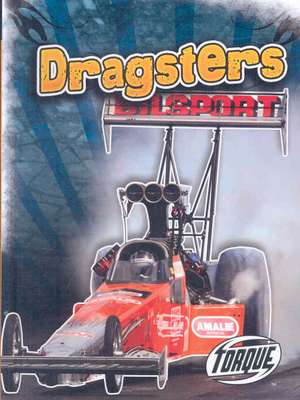 Dragsters de Denny Von Finn