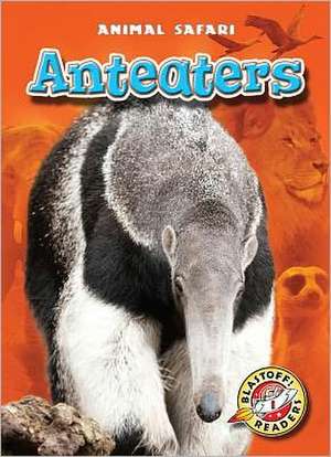 Anteaters de Megan Borgert-Spaniol