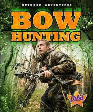 Bow Hunting de Ellen Frazel