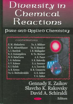 Diversity in Chemical Reactions de Gennady E. Zaikov