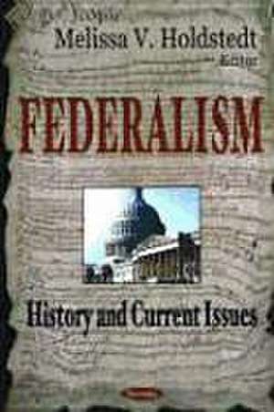 Federalism de Melissa V. Holdstedt