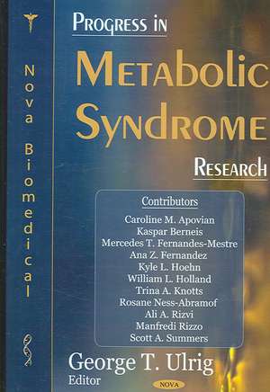 Progress in Metabolic Syndrome Research de George T. Ulrig