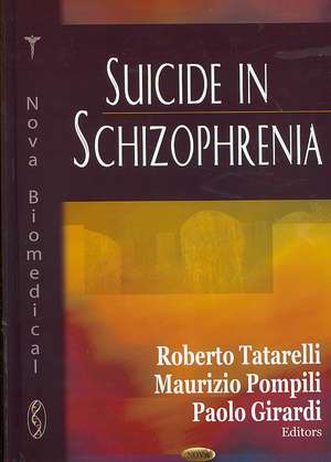 Suicide in Schizophrenia de Roberto Tatarelli