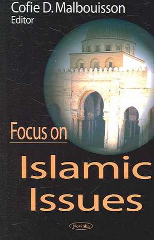 Focus on Islamic Issues de Cofie D. Malbouisson