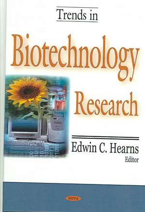 Trends in Biotechnology Research de Edwin C. Hearns