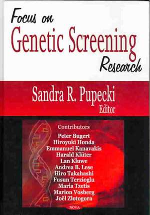 Focus on Genetic Screening Research de Sandra R. Pupecki