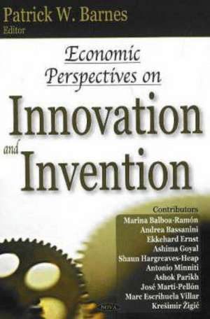 Economic Perspectives on Innovation and Invention de Patrick W. Barnes