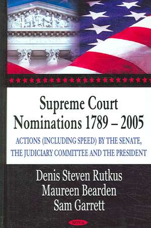 Supreme Court Nominations 1789-2005 de Denis Steven Rutkus