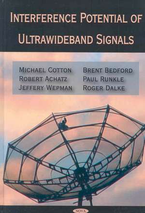 Interference Potential of Ultrawideband Signals de Michael Cotton