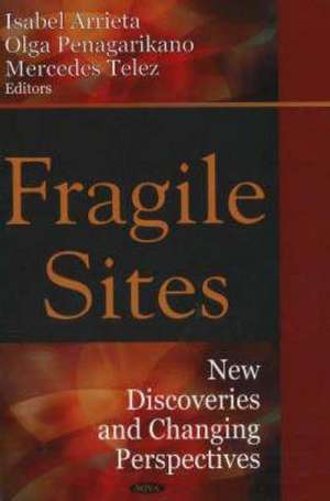 Fragile Sites de Isabel Arrieta