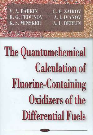 Quantumchemical Calculation of Flourine-Containing Oxidizers of the Differential Fuels de V. A. Babkin