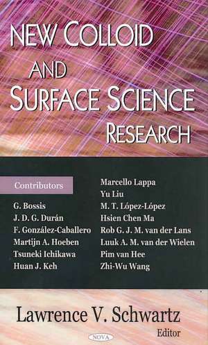 New Colloid and Surface Science Research de Lawrence V. Schwartz