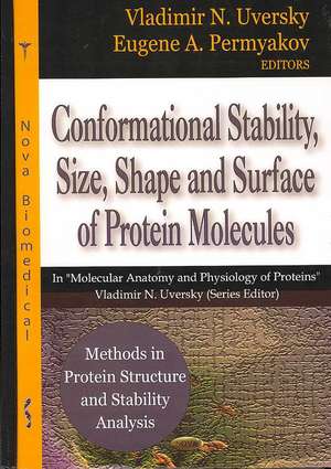 Methods in Protein Structure and Stability Analysis - Conformational Stability, Size, Shape and Surface of Protein Molecules de Vladimir N. Uversky