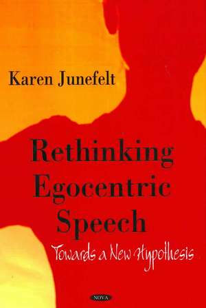 Rethinking Egocentric Speech de Karin Hunefelt