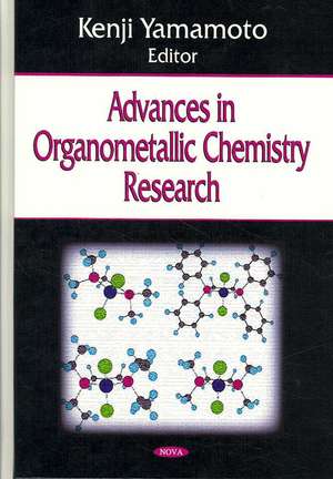 Advances in Organometallic Chemistry Research de Kenji Yamamoto