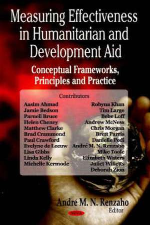 Measuring Effectiveness in Humanitarian and Development Aid de Andre M.N. Renzaho