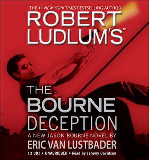 Robert Ludlum's (TM) The Bourne Deception de Robert Ludlum