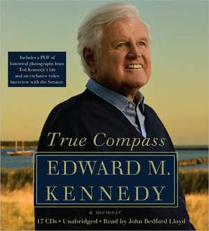 True Compass: A Memoir de Edward M. Kennedy