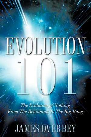 Evolution 101 de James Overbey