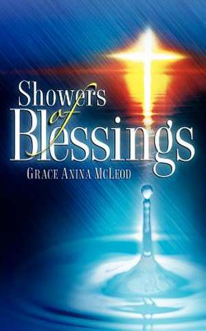 Showers of Blessings de Grace Anina McLeod