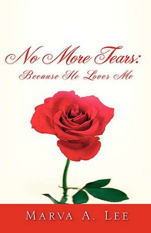 No More Tears de Marva A. Lee