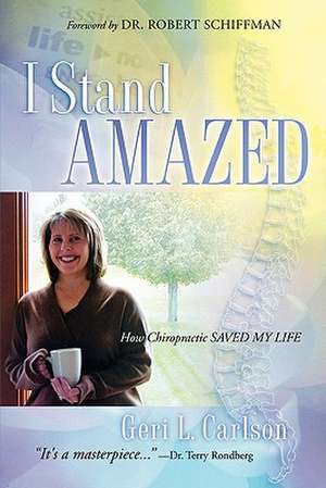 I Stand Amazed de Geri L. Carlson