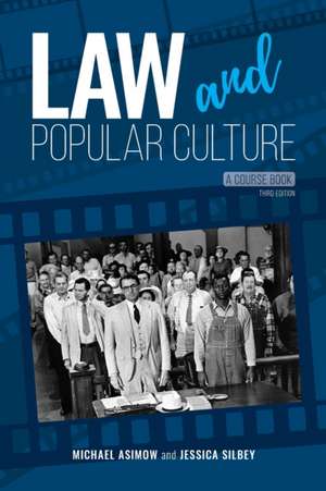 Law and Popular Culture de Michael Asimow