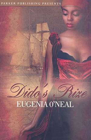 Dido's Prize de Eugenia O'Neal