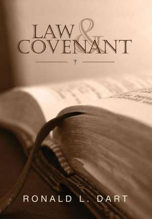 Law & Covenant de Ronald L. Dart